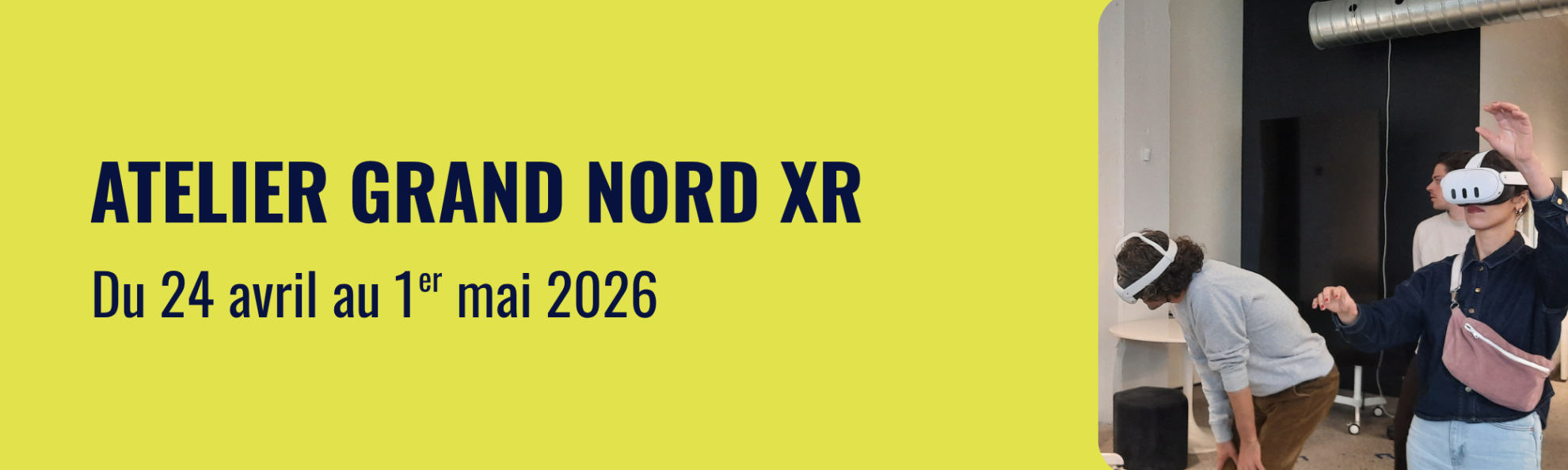 Bouton menant vers la page Atelier Grand Nord 2026