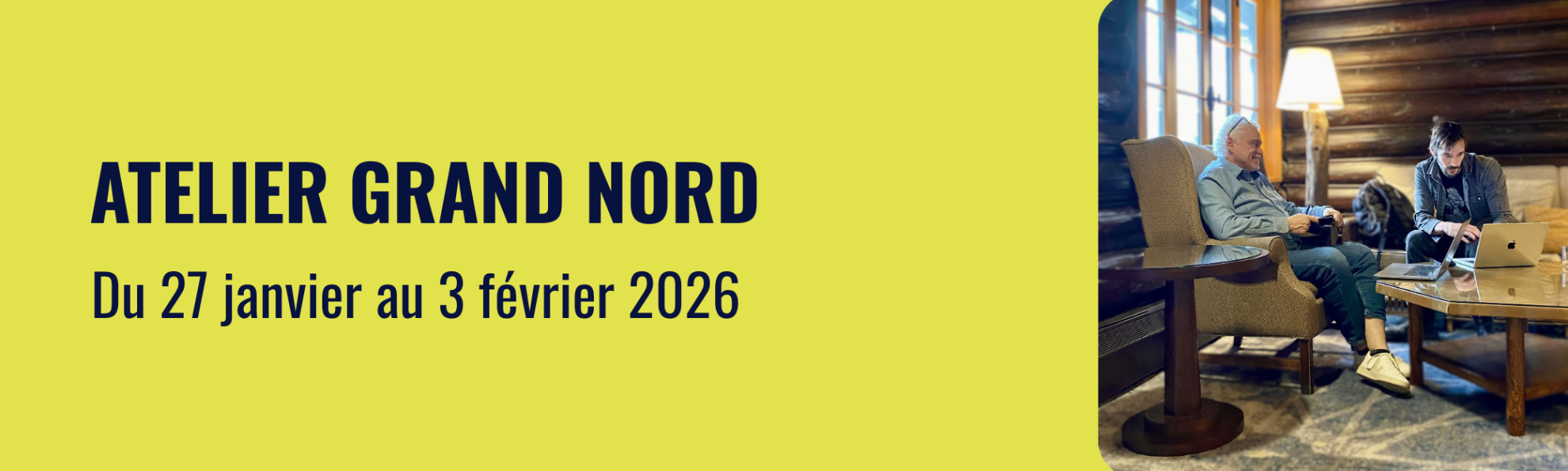 Bouton menant vers la page Atelier Grand Nord