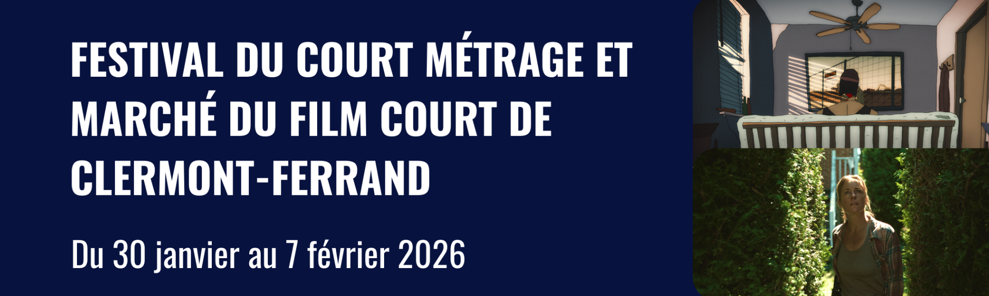 Bouton menant vers la page Festival du court métrage et Marché du film court de Clermont-Ferrand