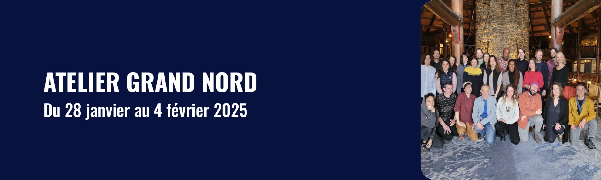 Bouton menant vers la page Atelier Grand Nord 2025