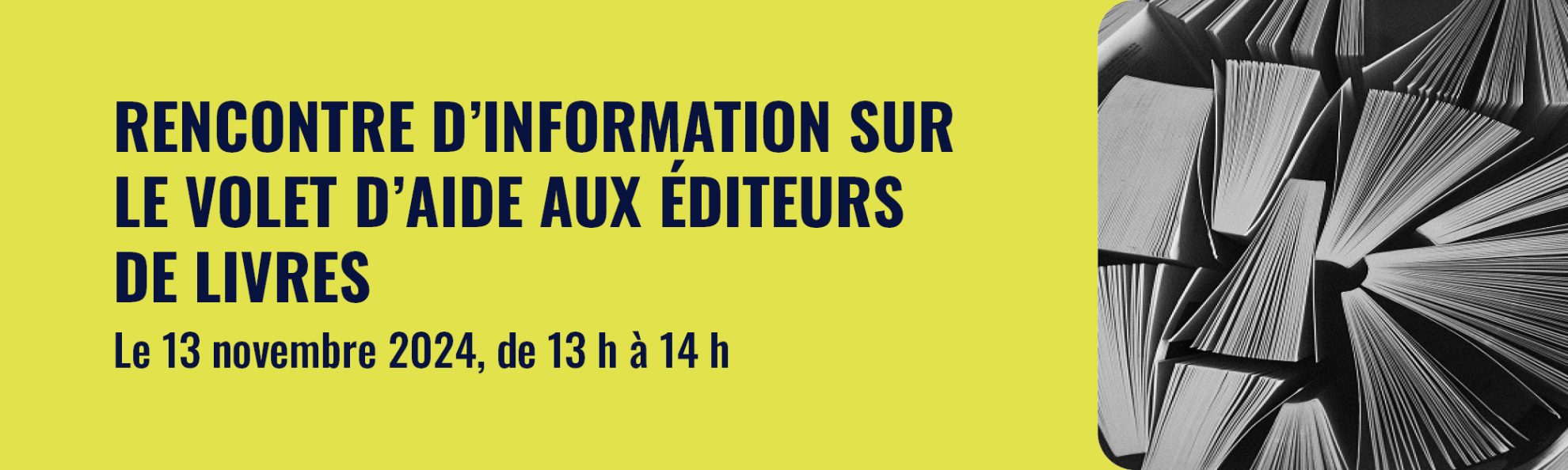 Bouton menant vers la page Rencontre d'information sur le volet d'aide aux éditeurs de livres