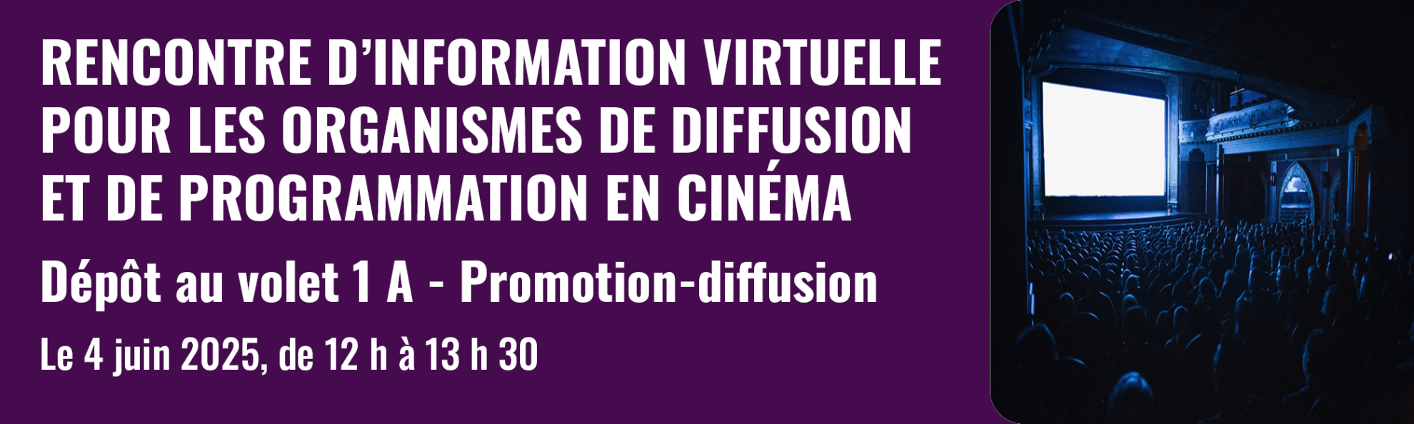 Bouton menant vers la page Rencontre d'information pour les organismes de diffusion et de programmation