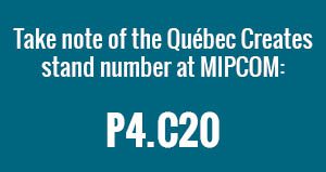 Québec Creates Stand number : P4.C20